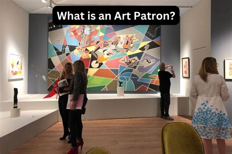 what is a patron in art what does a patron do to support artists?